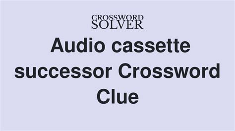 tape crossword clue|digital audio tape crossword clue.